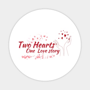 Romantic Tale Design: Two Hearts, One Epic Love Story Magnet